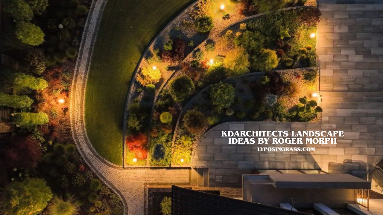 kdarchitects landscape ideas by roger morph