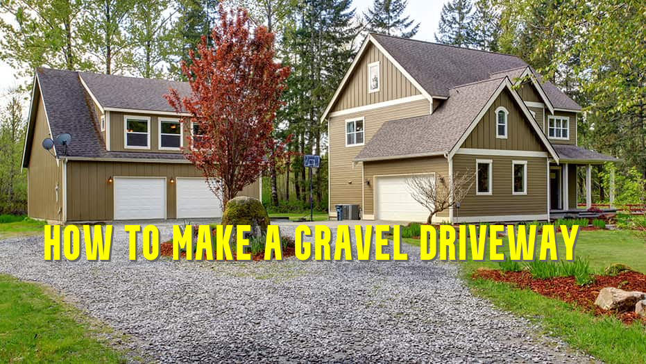 how to make a gravel driveway