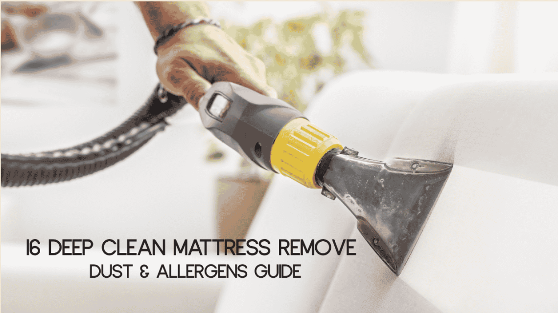 how to deep clean your mattress